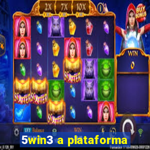 5win3 a plataforma